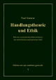 Handlungstheorie und Ethik